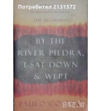 By the River Piedra, I Sat Down and Wept - Paulo Coelho 