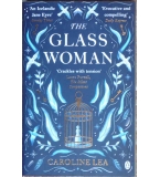The Glass Woman - Caroline Lea