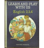 Learn and play with us. English 2-4