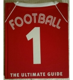 Football - The Ultimate Guide - пълно ръководство по футбол