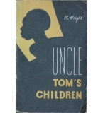 Uncle Tom's Children - R. Wright